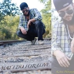 What I Do For Love (Clean)