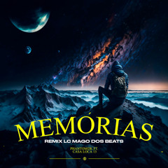 Memórias (Remix) [feat. casa loca 13]