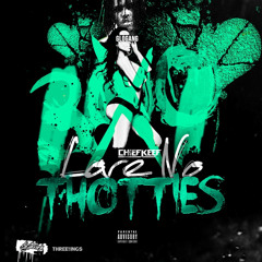 Chief Keef - Love No Thotties
