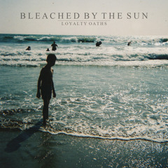 Bleached By The Sun - Stranger
