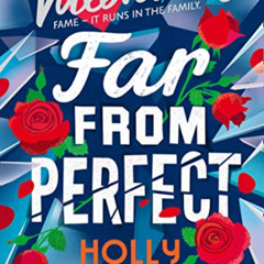[Download] PDF 💗 Far From Perfect: A hilarious and poignant series from the author o
