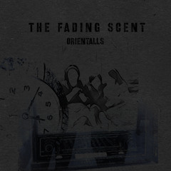 the fading scent