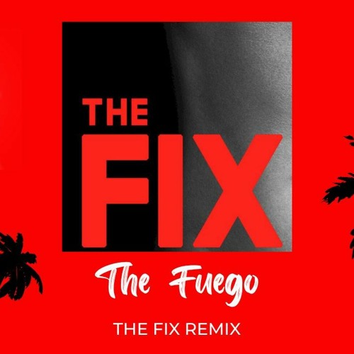 Nelly ft. Jeremih - The Fix (The Fuego Remix)[Free Download]