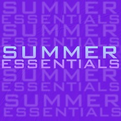 Summer Essentials 2021