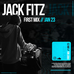 Jack Fitz | First Mix Jan 23'
