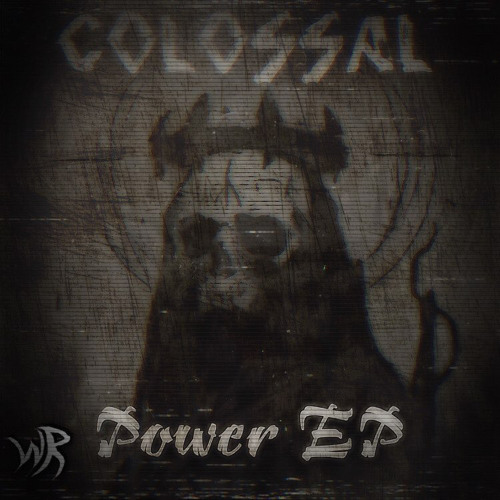 Colossal - Power EP