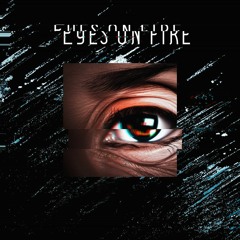 Eyes on Fire [190]