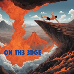 ON TH3 3DGE