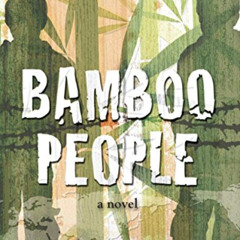 Get PDF 💞 Bamboo People by  Mitali Perkins [EPUB KINDLE PDF EBOOK]