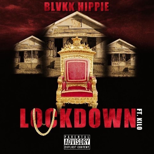 Blvkk Hippie Ft Kilo - Lockdown REf - 1