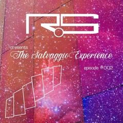 The Salvaggio Experience Episode #002