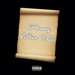 Lil Danny - Letter to C5