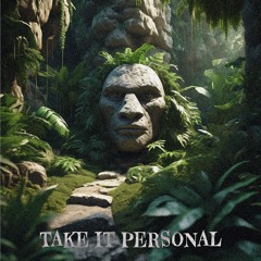 Take It Personal