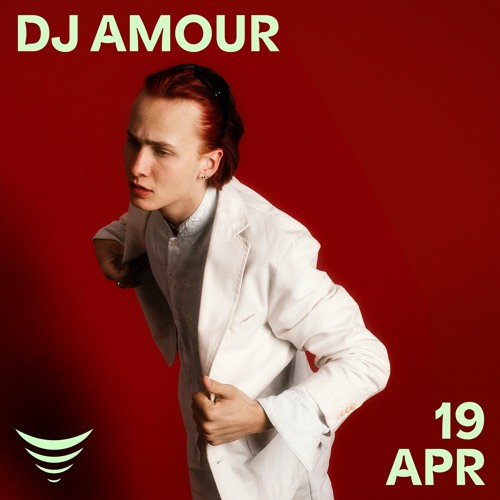 DJ AMOUR - 19/04/24