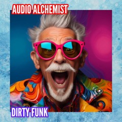 Audio Alchemist - Dirty Funk