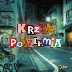 Krzyk Podziemia (prod. scorpio)