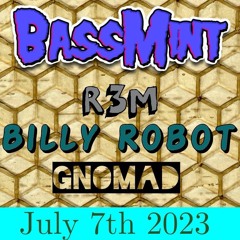 BILLY ROBOT @ BASSMINT 7:7:2023