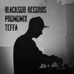Teffa - Blacksoil Records Promomix
