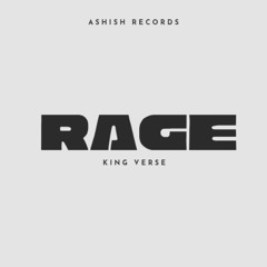 Rage Unreleased By King Verse