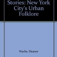 read crime victim stories: new york city's urban folklore