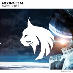 NEONHELM - Dark Space [LYNCIS Release]