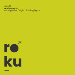 Premiere: André Moret - Night of Falling Lights [roku]