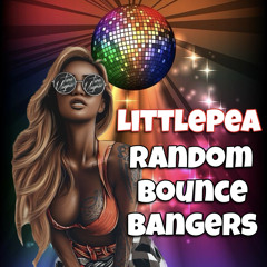 LittlePea Random Bounce Bangers