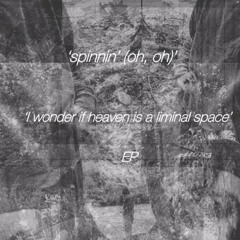 spinnin’ (oh, oh) (prod. BLONDE)
