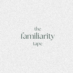 Noirebeats // The Familiarity Tape
