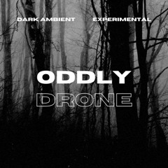 Oddly | Drone Mix