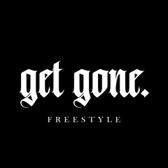 GET GONE (FREESTYLE)