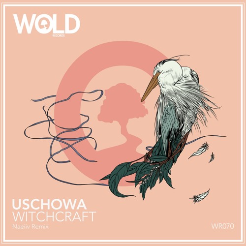 USCHOWA - Witchcraft (NAEIIV Remix)