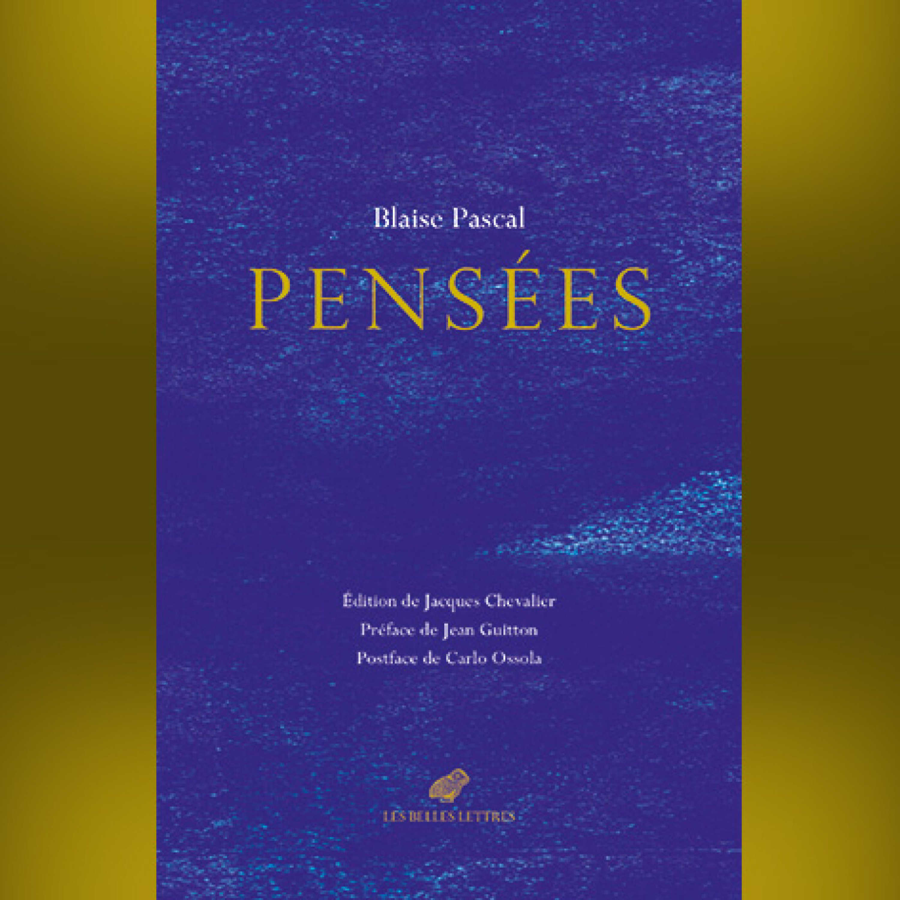 Blaise Pascal - Pensées