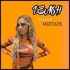 LEASH - Tech/ House Mixtape