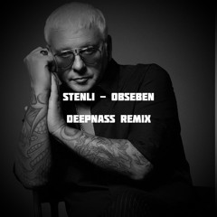 Stenli - Obseben ( DeepNass Remix )