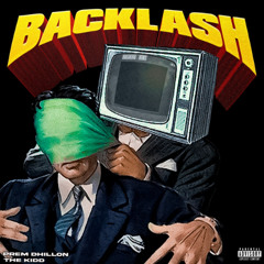 BACKLASH - slowed - PREM DHILLON - THE KIDD - NAVAAN SANDHU DISS - PUNJABI 2025