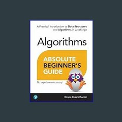 [Ebook]$$ ✨ Absolute Beginner's Guide to Algorithms: A Practical Introduction to Data Structures a