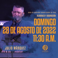 28 de agosto de 2022 - 11:30 a.m. I Alabanza y adoración