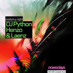Nowadays - Opening for Henzo and DJ Python