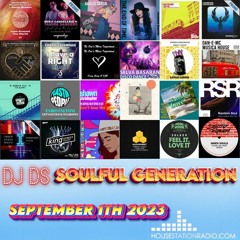 SOULFUL GENERATION BY DJ DS (FRANCE) HOUSESTATION RADIO SEPTEMBER 1TH 2023 MASTER