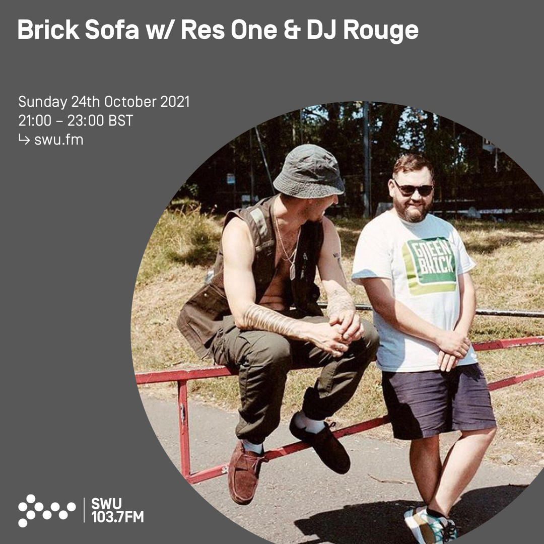 Brick Sofa w/ Res One & DJ Rouge 24TH OCT 2021