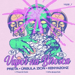 festa vapø_r @ úrsula zion #191121