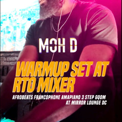 Warmup Set at RTO Mixer: Francophone, Afrobeats, 3step, Afrohouse, Dancehall, Amapiano