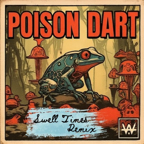 Wiley - Poison Dart (Swell Times Remix) [Free DL]