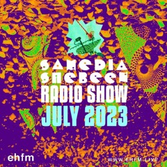 Samedia Shebeen Radio Show - July 2023