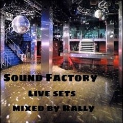 Rally Live mixes - Sound Factory Sets