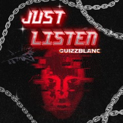 Guizzblanc - Just Listen [FREE DL]