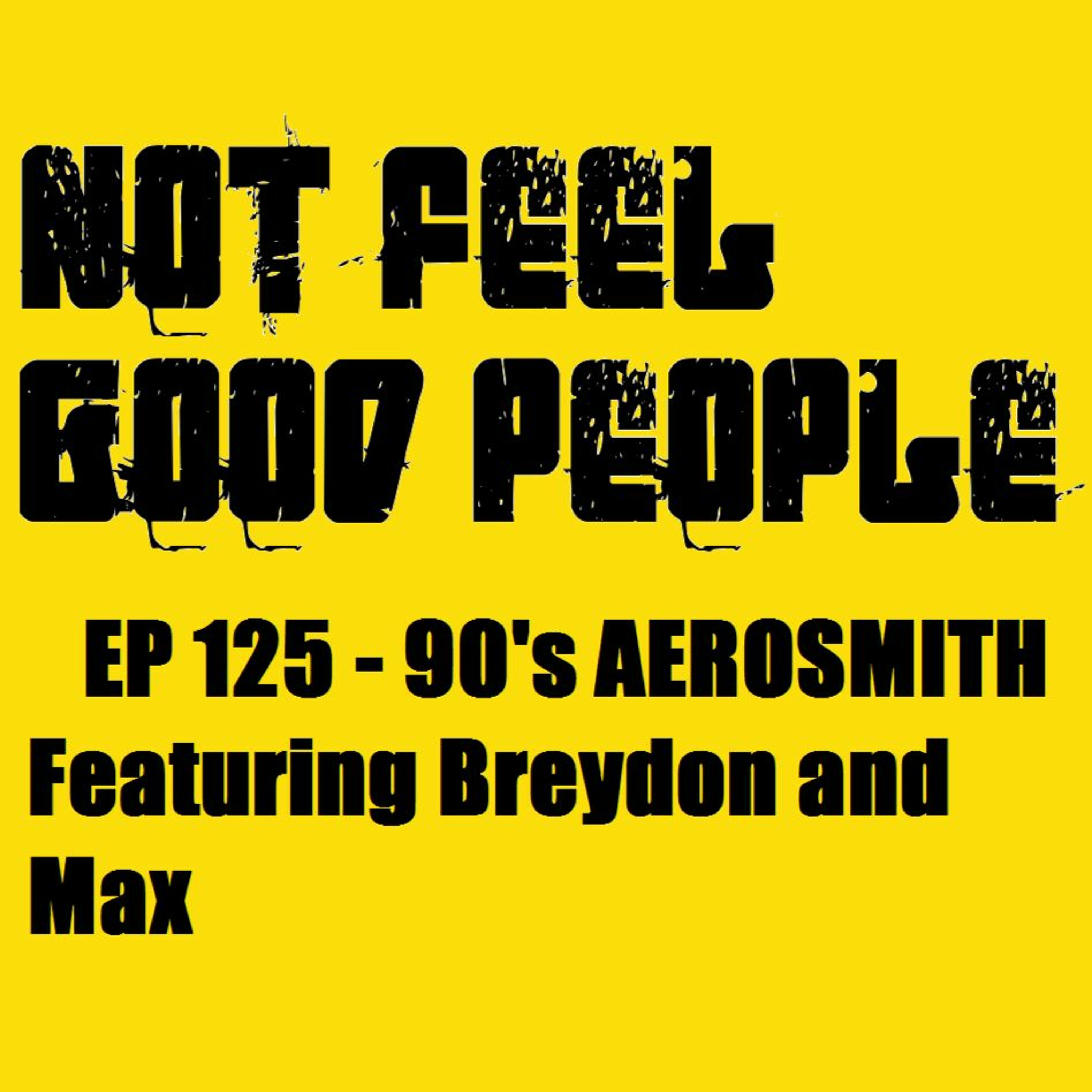 EP 125 - 90s Aerosmith episode artwork