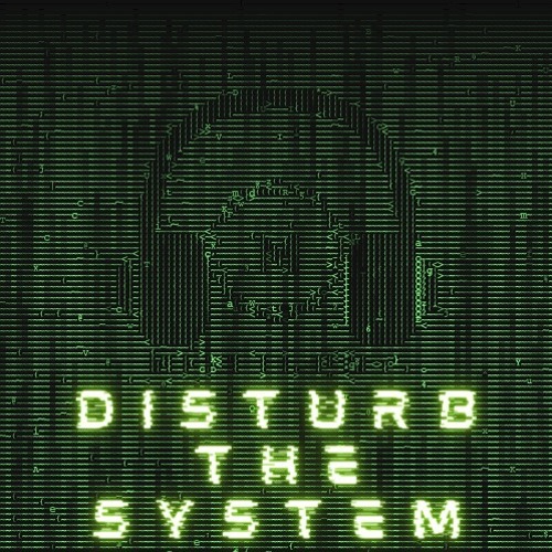 OTF Disturb The System