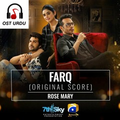 Farq | Drama Full Ost | Rose Mary | [Female Version] | Shani Arshad |OSTURDU